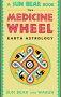 The Medicine Wheel: Earth Astrology 
In Association with Amazon.com